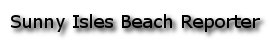 Sunny Isles Beach Reporter