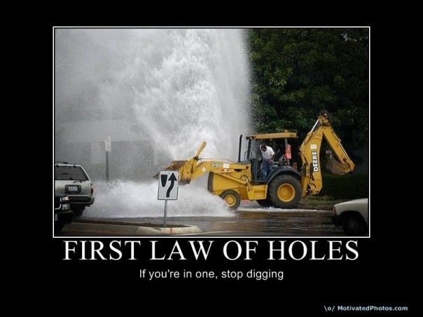 first-law-of-holes.jpg
